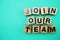 Join our team alphabet letters on green background