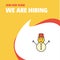 Join Our Team. Busienss Company Snowman We Are Hiring Poster Callout Design. Vector background