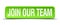 Join our team green square isolated button