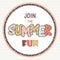 Join the summer fun vector sign