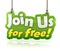 Join us for free text banner hanging on white background