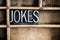 Jokes Concept Metal Letterpress Word in Drawer