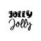 jolly jolly black letter quote
