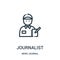 journalist icon vector from news journal collection. Thin line journalist outline icon vector illustration. Linear symbol for use