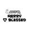Joyful and Merry and Blessed