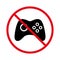 Joystick Ban Black Silhouette Icon. Forbidden Gamer Video Game Zone Pictogram. Prohibited Game Pad Console Red Stop