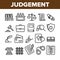 Judgement, Court Process Vector Thin Line Icons Set