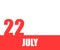 July. 22th day of month, calendar date. Red numbers and stripe with white text on isolated background.