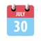 july 30th. Day 30 of month,Simple calendar icon on white background. Planning. Time management. Set of calendar icons for web