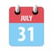 july 31st. Day 31of month,Simple calendar icon on white background. Planning. Time management. Set of calendar icons for web