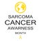July is Sarcoma Cancer Awareness Month concept