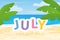 july word on tropical beach, summer vacation concept