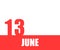 June. 13th day of month, calendar date. Red numbers and stripe with white text on isolated background.