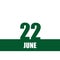 june 22. 22th day of month, calendar date.Green numbers and stripe with white text on isolated background. Concept of