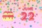 june 22nd. Day 22 of month,Birthday greeting card with date of birth and birthday cake. summer month, day of the year concept