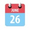 june 26th. Day 26 of month,Simple calendar icon on white background. Planning. Time management. Set of calendar icons for web