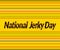 June, National Jerky Day, black Text Effect on yellow Background