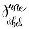 June vibes lettering hand typography text