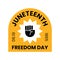 Juneteenth Freedom Day. Free-ish since 06.19.1865. Vector illustration isolated