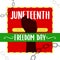 JUNETEENTH freedom day - let`s celebrate the freedom