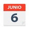 Junio 6 - Calendar Icon - June 6. Vector illustration of Spanish Calendar Leaf