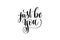 Just be you hand written lettering inscription