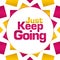 Just Keep Going Pink Gold Circular Background