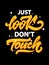 Just look don`t touch type slogan with glitter. Vector print for t-shirt