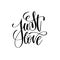 Just love black and white handwritten lettering