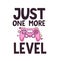 Just one more level gamer quote with pink controller, stars, heart and lettering