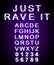 Just rave it font template