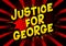 Justice for George - Comic book style word.