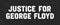 Justice For George Floyd. Text message for protest action