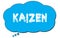 KAIZEN text written on a blue thought bubble