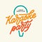 Karaoke party lettering advertising. Typography vector vintage illustration.