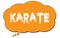 KARATE text written on an orange thought bubble