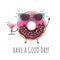 Kawaii funny donut with cosmopolitan cocktail. Sweet fast food. Graphic print sign