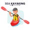 Kayaking Man Vector. Rafting. Vest Jacket, Paddle Oar, Kayak Boat. Kayaking Water Sport. Flat Cartoon Illustration