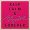 Keep Calm and be mine forever for Valentines day card.