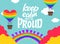 Keep calm and be proud. LGBT lettering quote. Pride poster concept with colorful rainbow. Vector illustration for