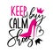 Keep calm and buy shoes-funny handwritten text, with pink high-heeled shoes ,herat and crown