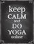 Keep calm and do yoga online, vector quote card
