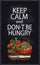 Keep calm and don`t be hungry chalkboard, graphic sketch with sandwich