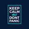 Keep Calm and Dont Panic