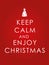 Keep calm and enjoy Christmas background