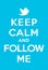 Keep calm and follow me