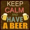 Keep calm and have a beer poster
