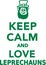 Keep calm and love leprechauns