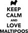 Keep calm and love Maltipoos