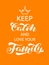 Keep calm and love yor family brush lettering. Vector stock illustration for card